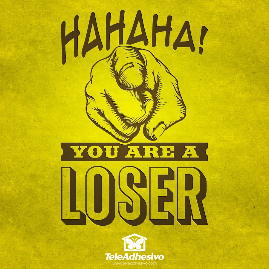 Stickers muraux: Hahaha, you are a loser