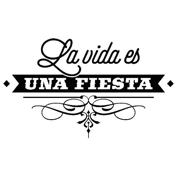 Stickers muraux: La vida es una fiesta