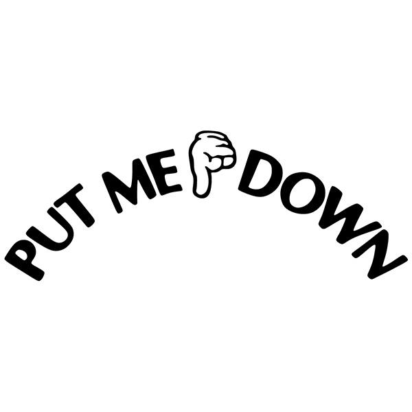 Stickers muraux: Put me down