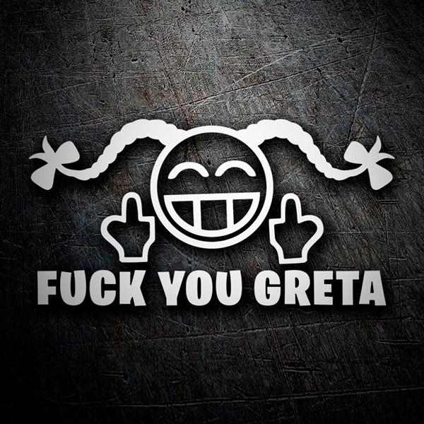 Autocollants: Fuck you Greta 0
