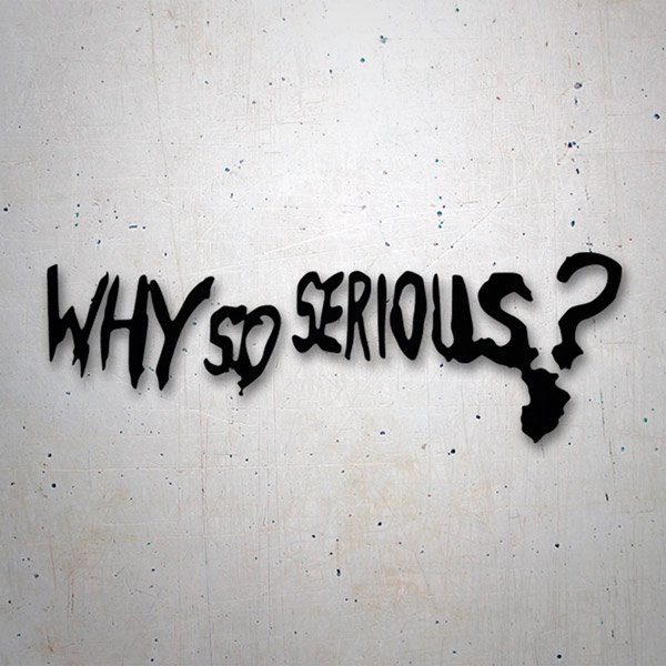 Autocollants: Why so Serious?