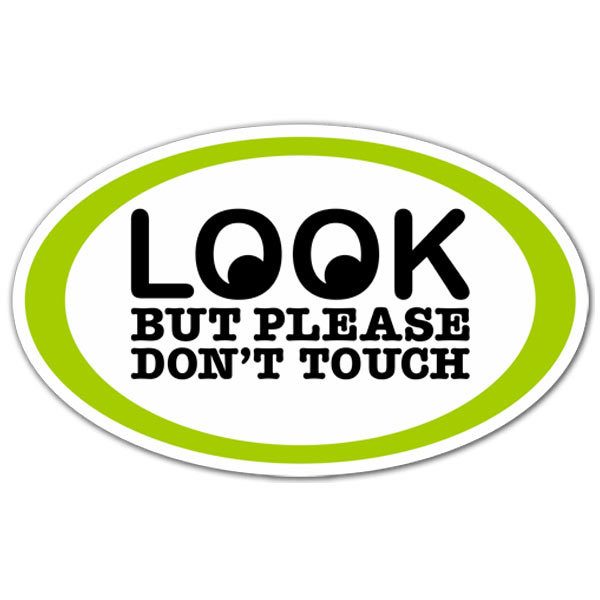 Autocollants: Look but please dont touch
