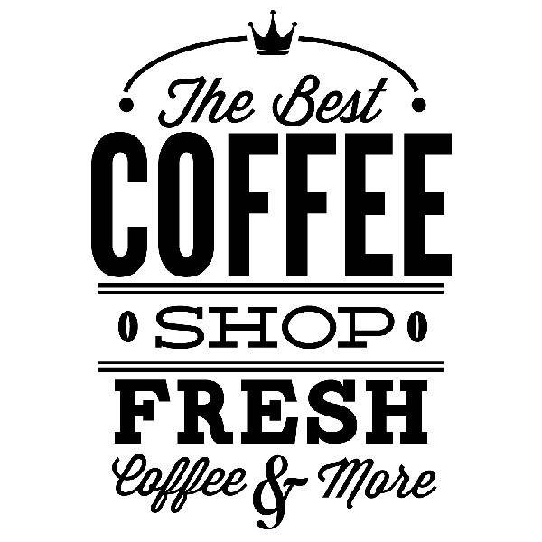 Stickers muraux: The Best Coffee Shop Fresh
