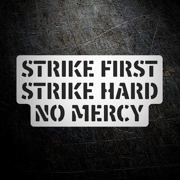 Autocollants: Strike First and Hard