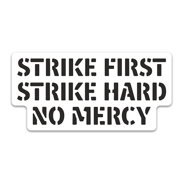 Autocollants: Strike First and Hard
