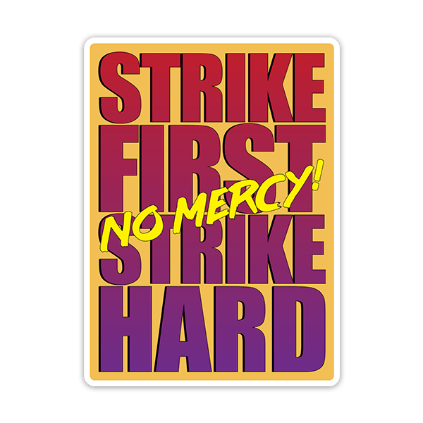 Autocollants: Strike First no Mercy!
