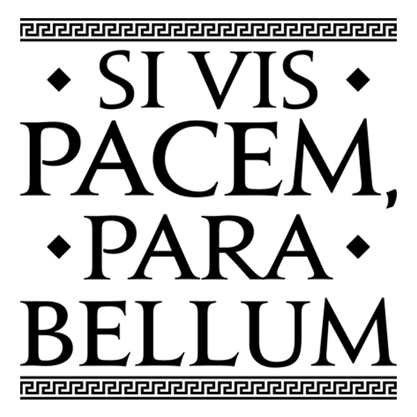 Stickers muraux: Si Vis Pacem Para Bellum