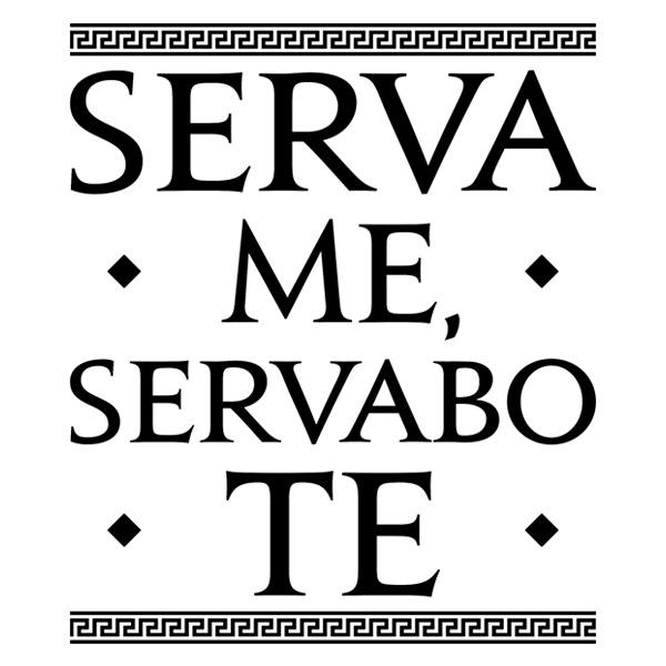 Stickers muraux: Serva Me, Servabo Te