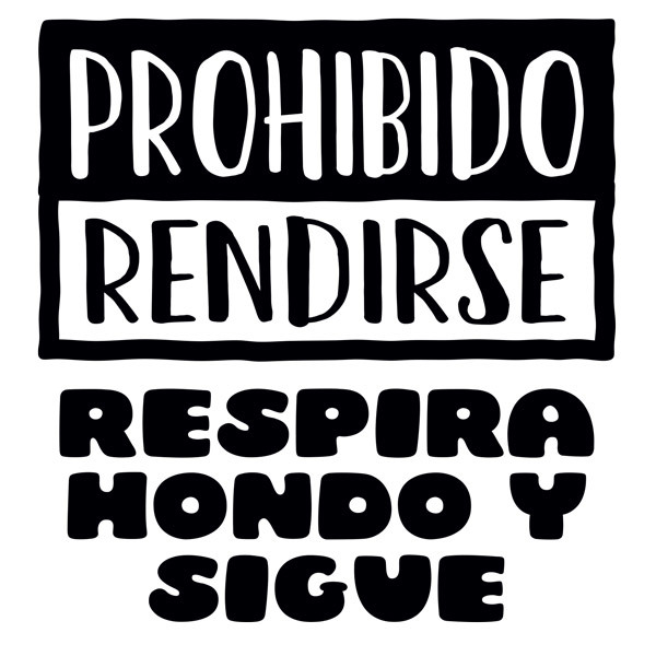 Stickers muraux: Prohibido rendirse, respira hondo y sigue