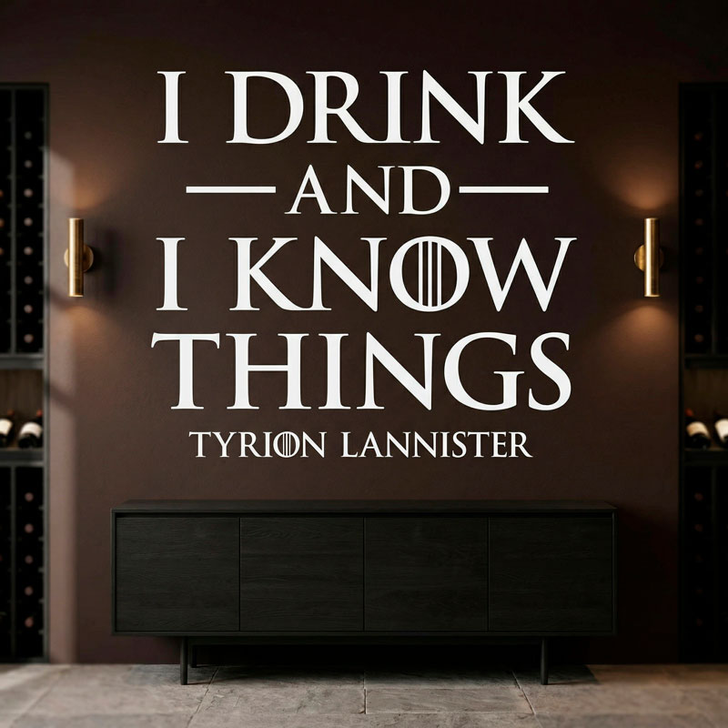 I drink and I Know things 8/11