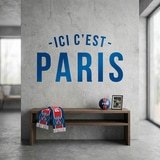 Stickers muraux: PSG Ici c&acute;est Paris 8