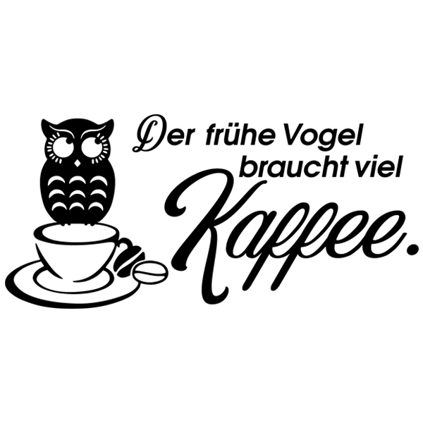 Stickers muraux: Der frühe Vogel braucht viel Kaffee