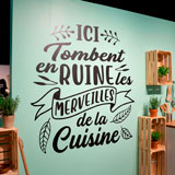 Stickers muraux: Ici Tombent en Ruine les Merveilles de la Cuisine 11