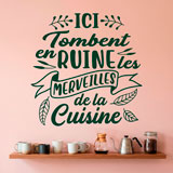 Stickers muraux: Ici Tombent en Ruine les Merveilles de la Cuisine 19
