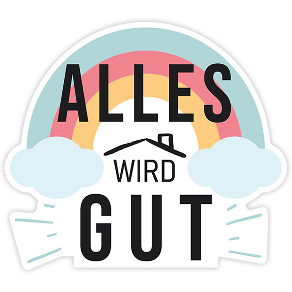 Stickers muraux: Arc-en-ciel Alles wird gut