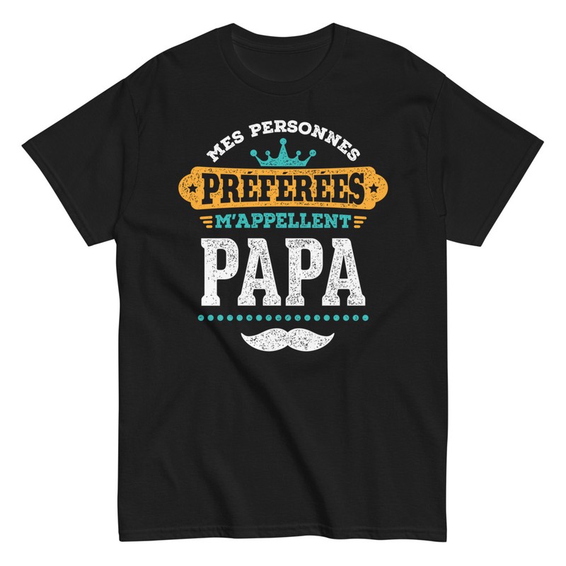 T-shirts: Mes Personnes Préférées M'appellent Papa