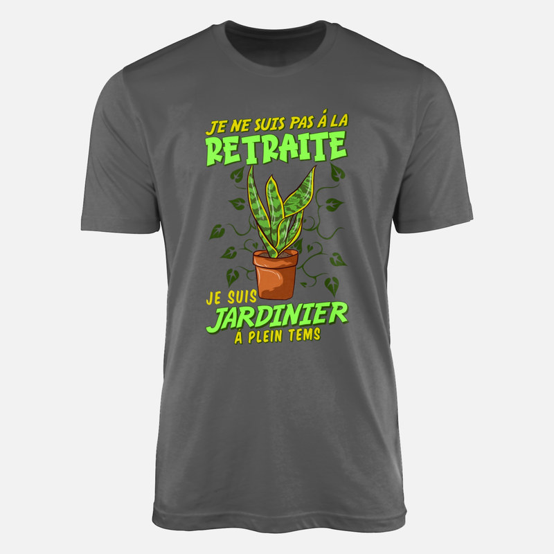 T-shirts: Pas &agrave; la retraite, jardinier &agrave; plein temps