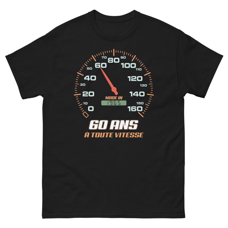 T-shirts: Cadeau d'anniversaire pour les 60 Ans À Toute Vite