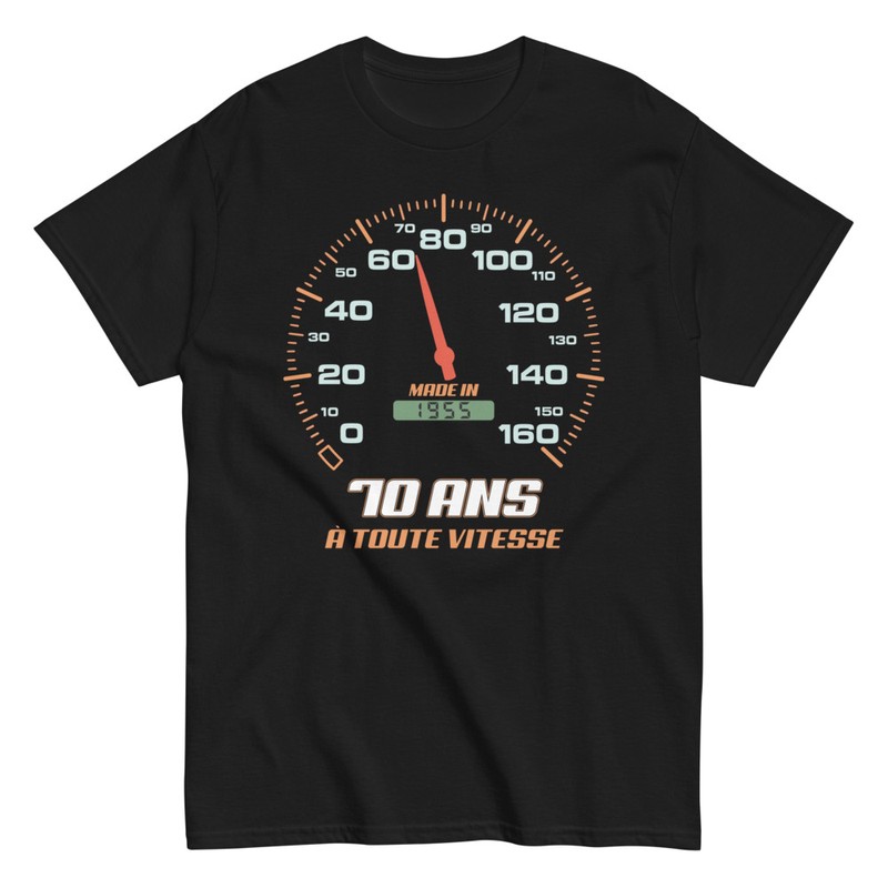 T-shirts: Cadeau d'anniversaire pour les 70 Ans À Toute Vite