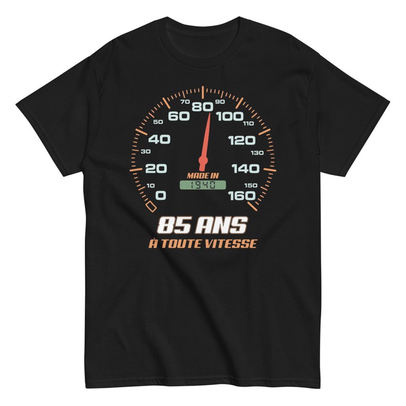 T-shirts: Cadeau d'anniversaire pour les 85 Ans À Toute Vite