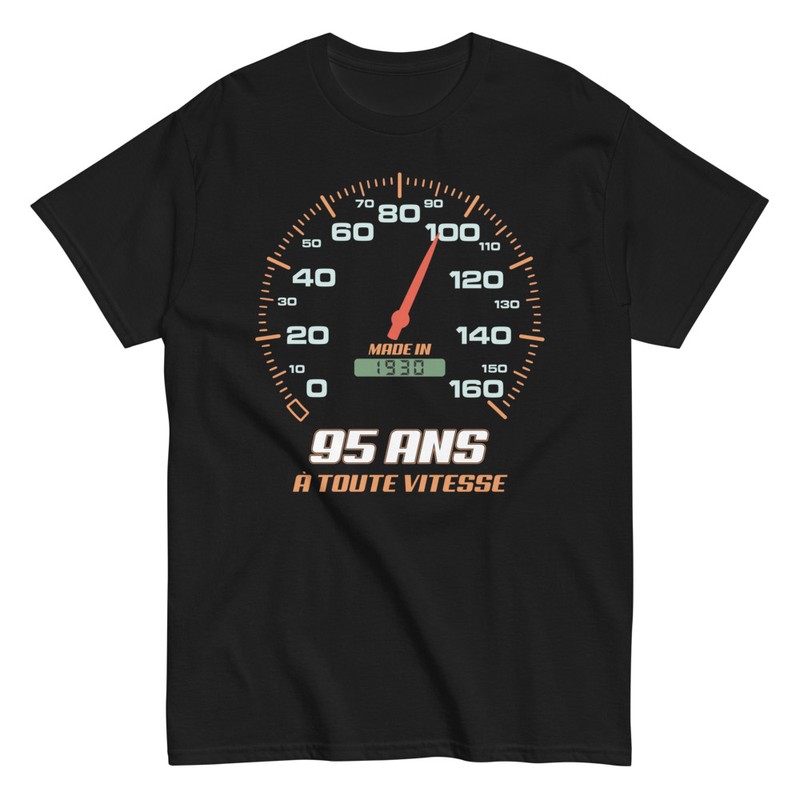 T-shirts: Cadeau d'anniversaire pour les 95 Ans À Toute Vite