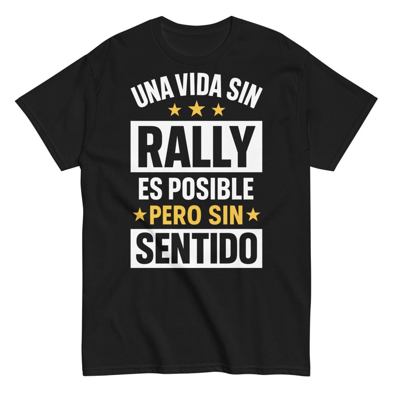 T-shirts: Une Vie Sans Rallye Est Possible Mais Sans Sens