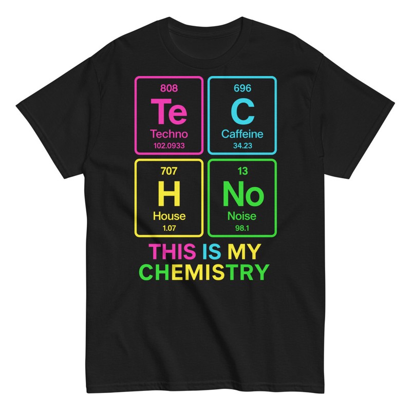 T-shirts: Musique Techno 'This Is My Chemistry'