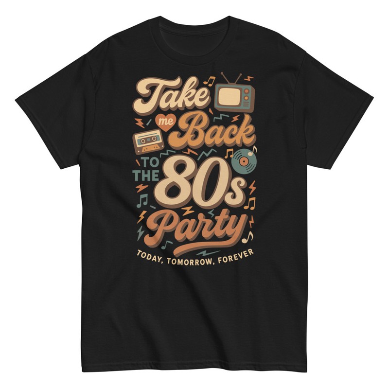 T-shirts: Ramenez-moi à la Fête des Années 80