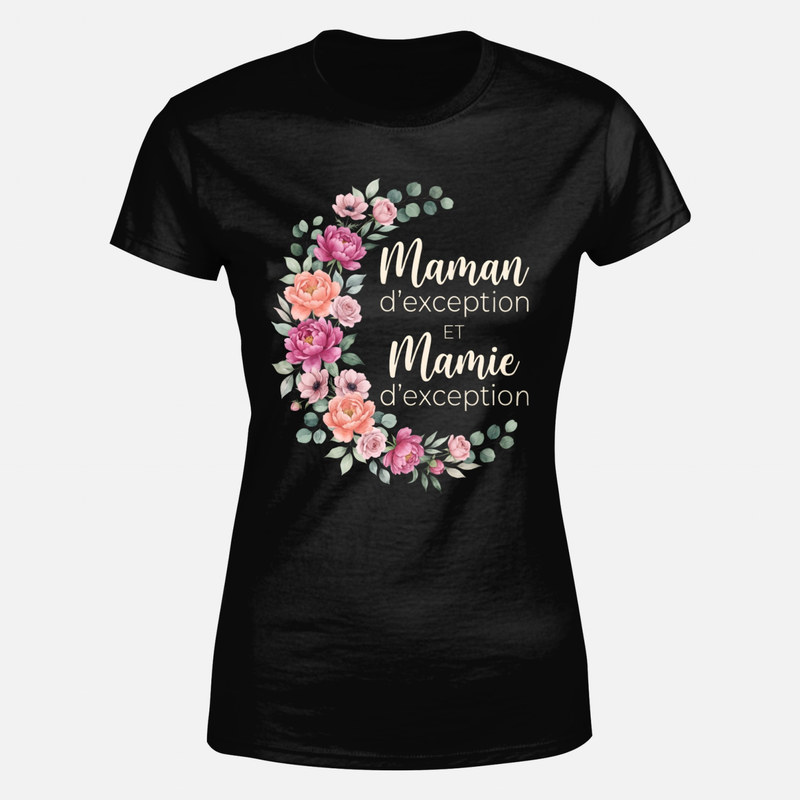 T-shirts: Maman d'exception et Mamie d'exception