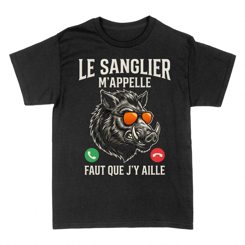 T-shirts: Sanglier m'appelle, faut que j'y aille