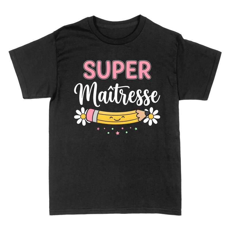 T-shirts: Super ma&icirc;tresse crayon souriant
