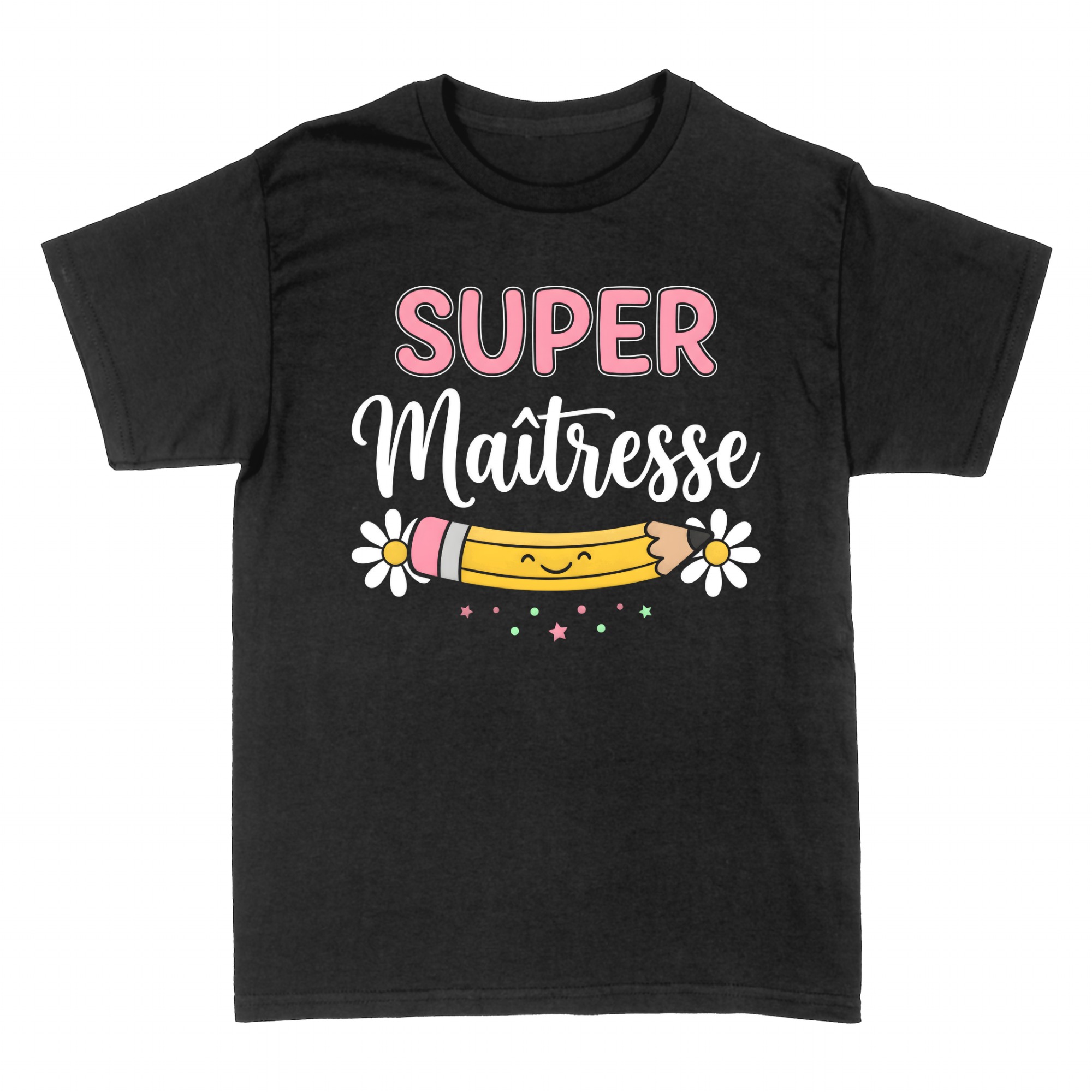 T-shirts: Super Ma&icirc;tresse Fin d'Ann&eacute;e &Eacute;cole Maternelle