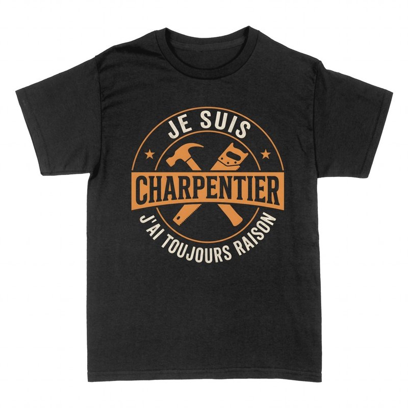 T-shirts: Charpentier, j'ai toujours raison
