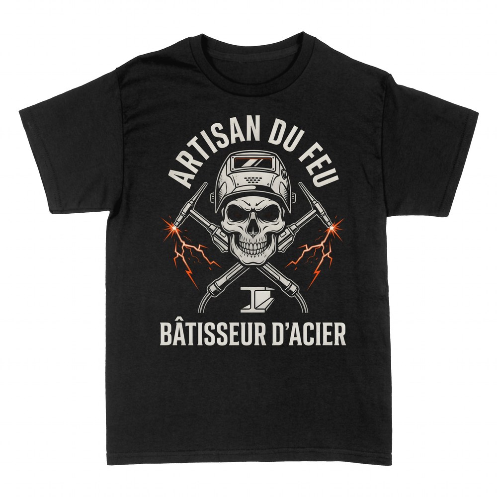 T-shirts: Soudeur cr&acirc;ne, artisan du feu