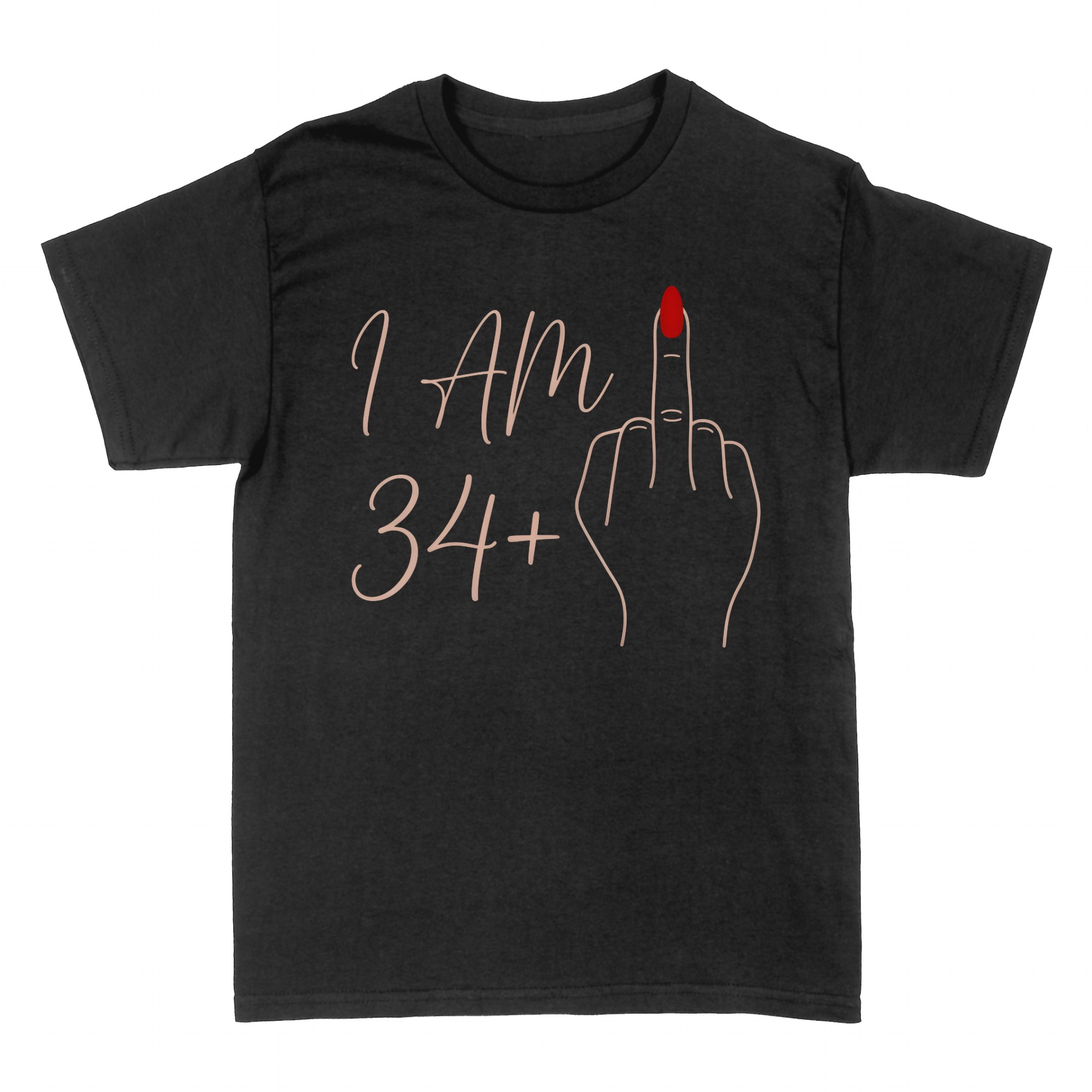 T-shirts: I am 34+ doigt d'honneur insolent