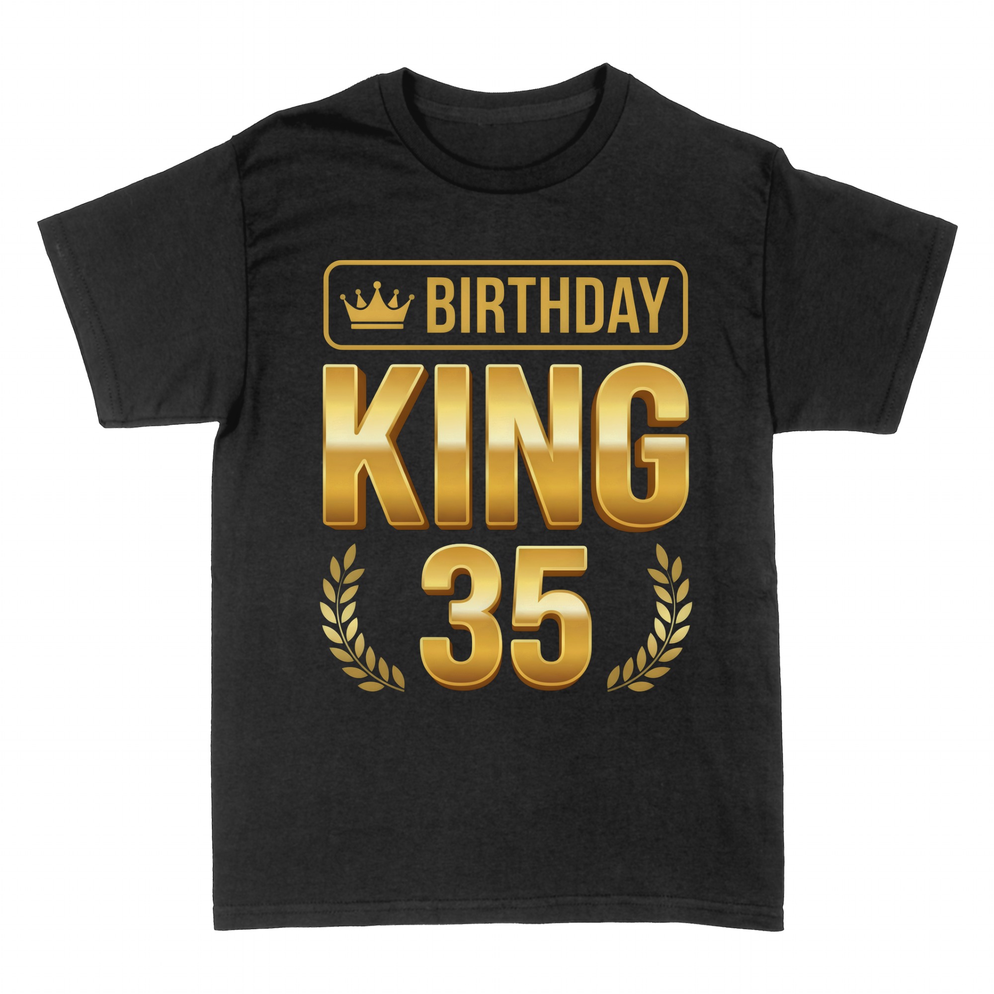 T-shirts: Birthday King 35 avec couronne et laurier dor&eacute;s
