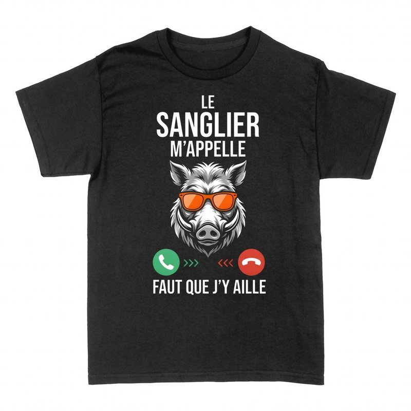 T-shirts: Le sanglier m'appelle faut que j'y aille