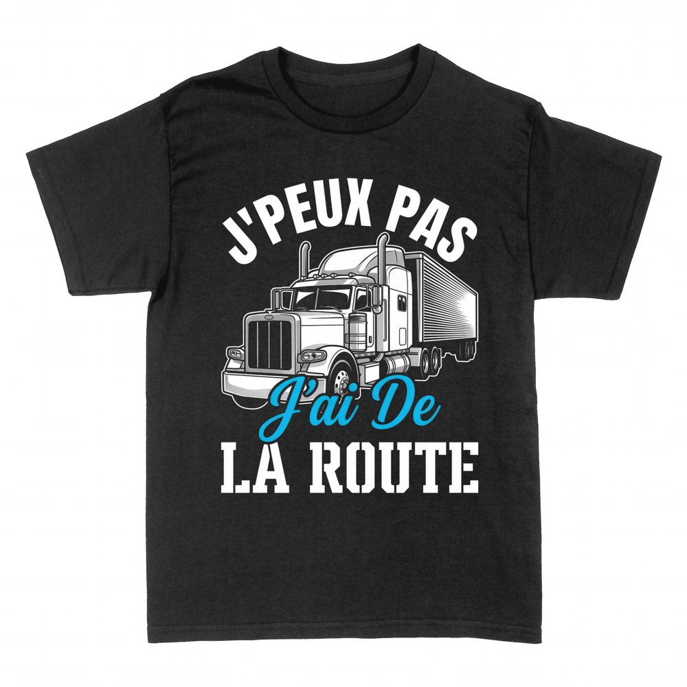 T-shirts: J'peux pas j'ai de la route, camion
