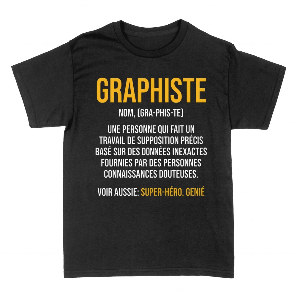 T-shirts: D&eacute;finition humoristique de graphiste