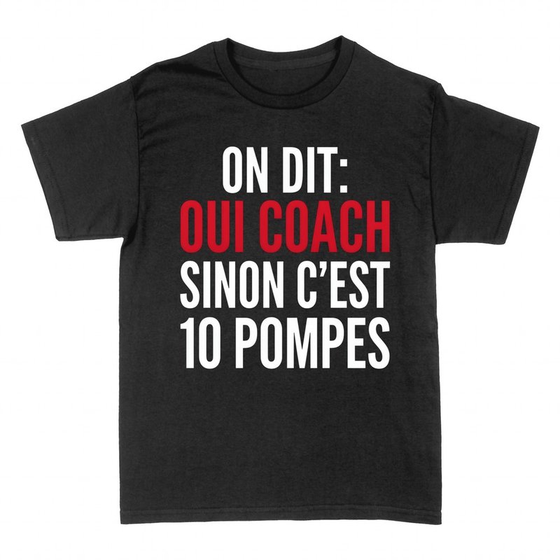 T-shirts: Oui coach sinon c'est 10 pompes