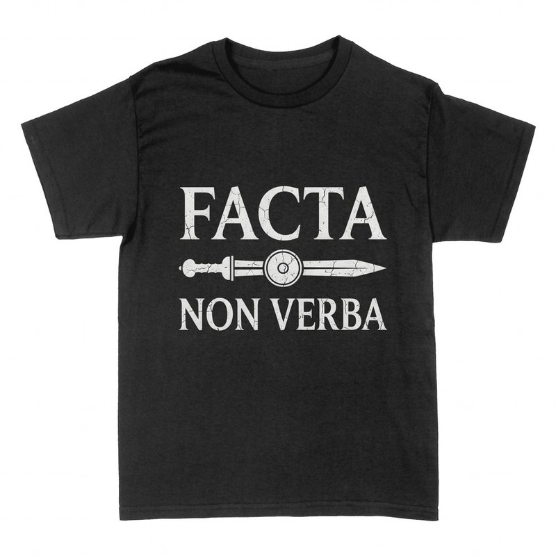 T-shirts: Des actes pas des paroles &eacute;p&eacute;e romaine