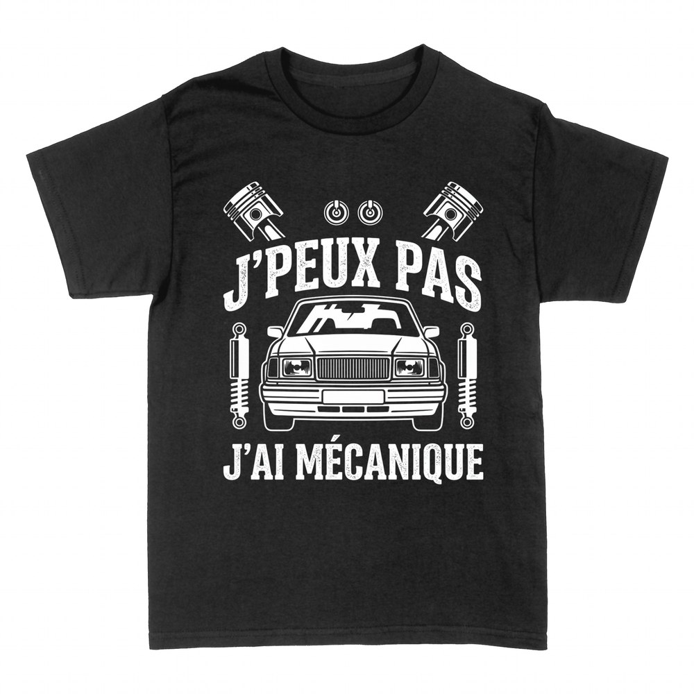 T-shirts: J'peux pas j'ai m&eacute;canique, voiture