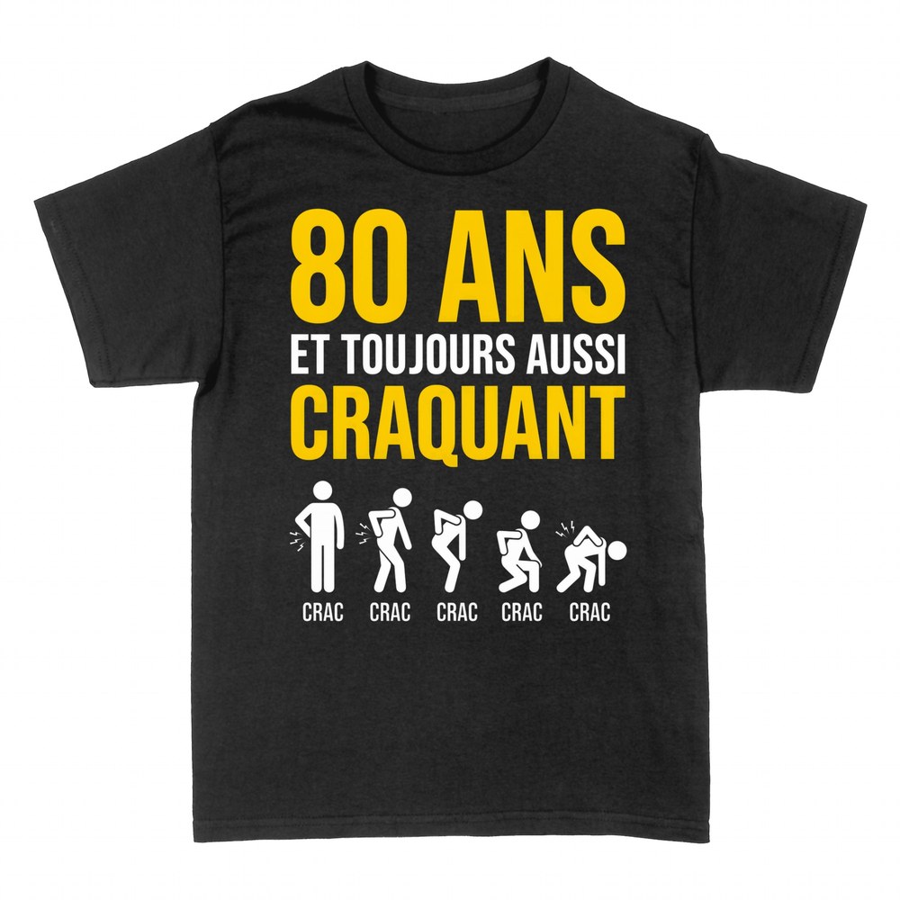 T-shirts: 80 Ans et Toujours Aussi Craquant