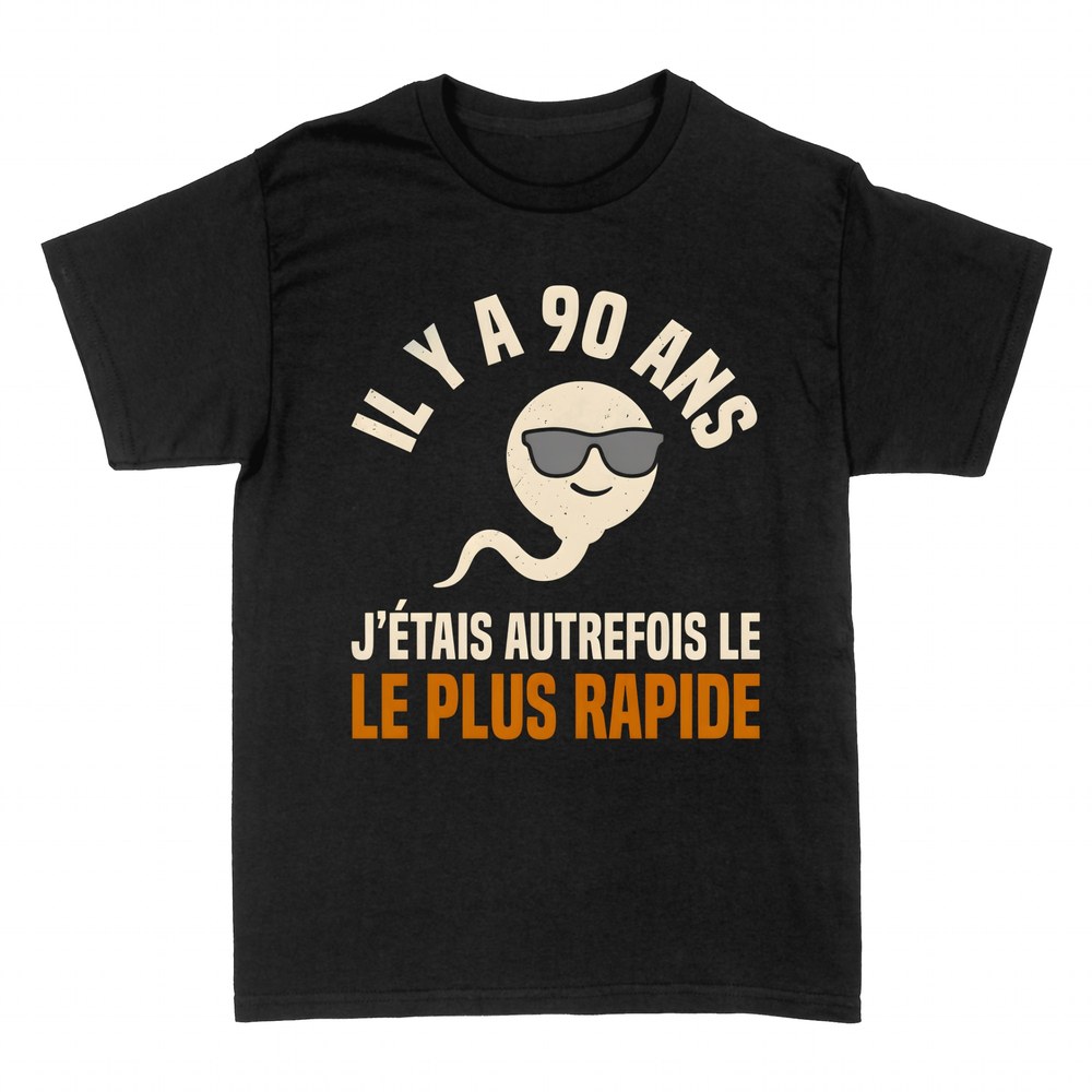 T-shirts: Il y a 90 ans j'&eacute;tais le plus rapide