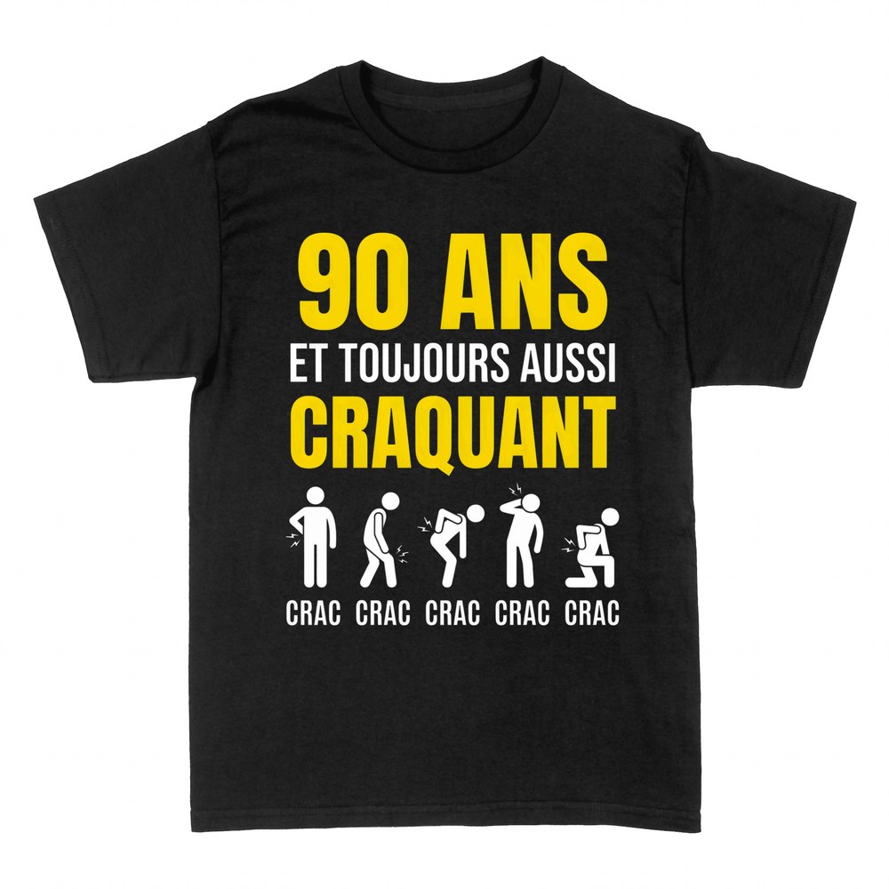 T-shirts: 90 Ans et Toujours Aussi Craquant