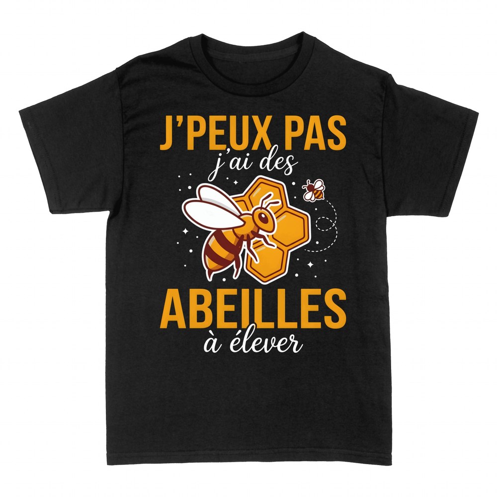 T-shirts: J'peux pas j'ai des abeilles &agrave; &eacute;lever
