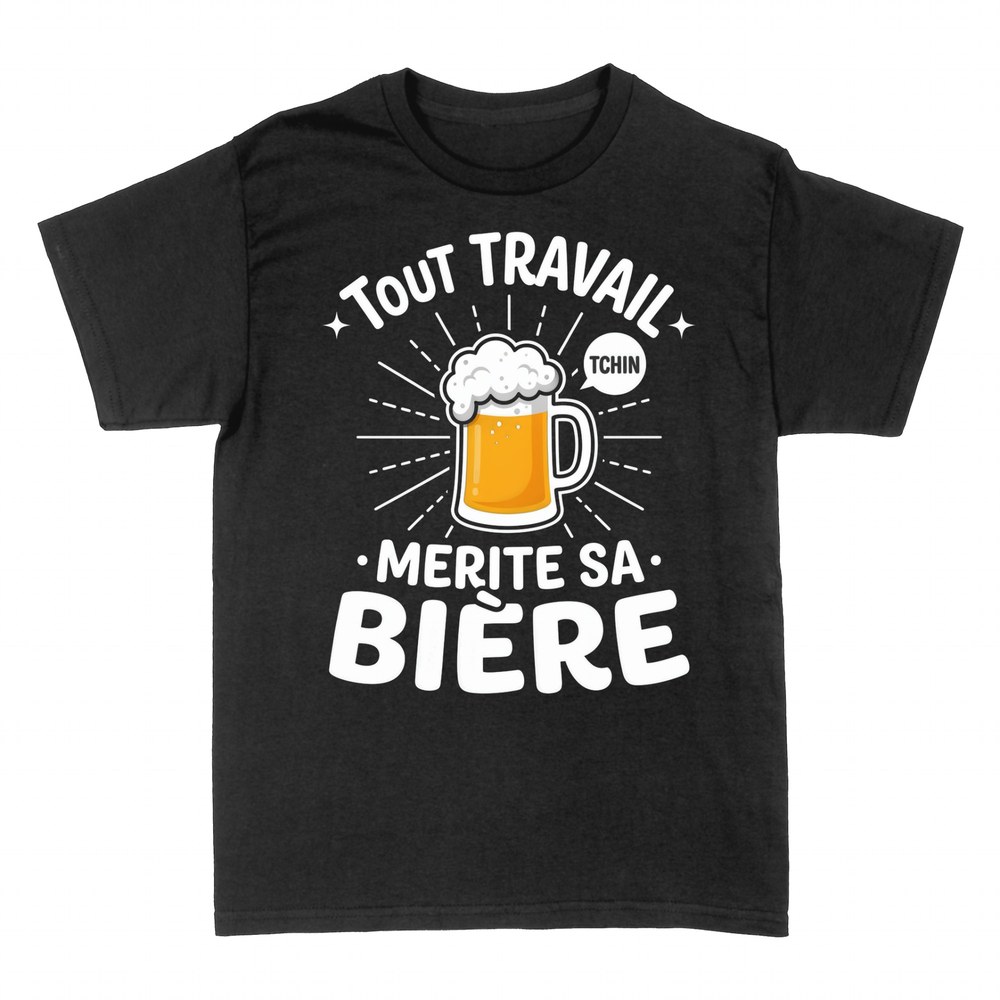 T-shirts: Tout travail m&eacute;rite sa bi&egrave;re