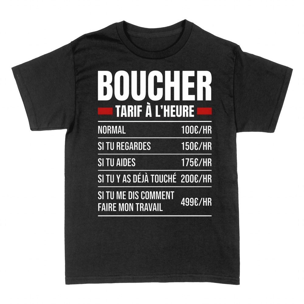 T-shirts: Boucher Tarif &agrave; l'Heure Humour M&eacute;tier