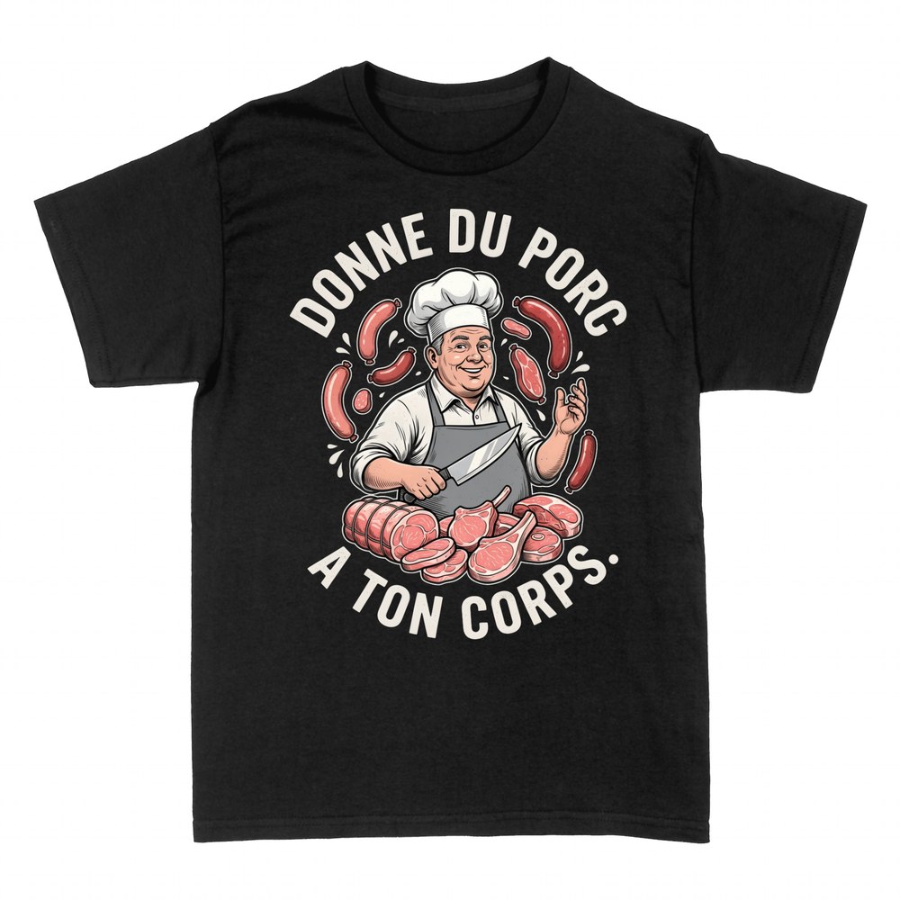 T-shirts: Donne du porc &agrave; ton corps - Boucher
