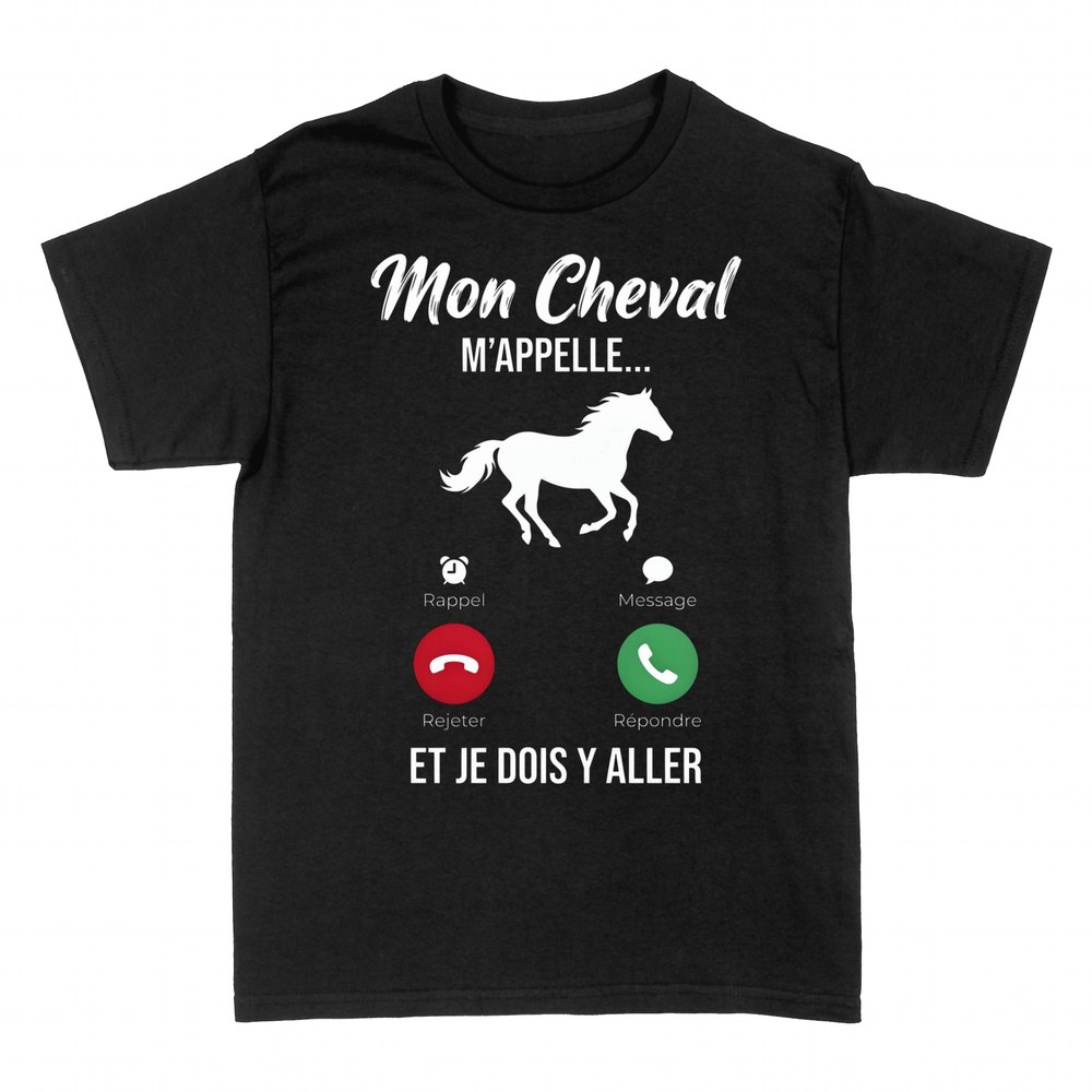 T-shirts: Mon Cheval M'Appelle - Humour &Eacute;quitation